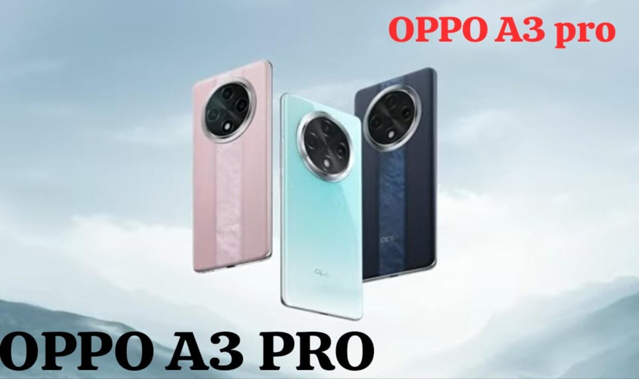 أفضل هواتف الفئة المتوسطة في الربع الثاني 2024 oppo A3 pro المقاوم للماء والغبار 